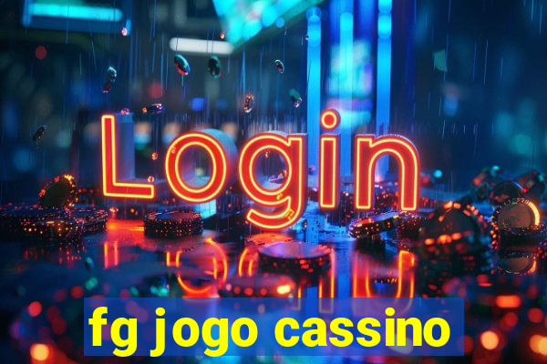 fg jogo cassino